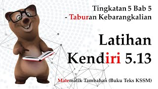 Matematik Tambahan Tingkatan 5 KSSM Bab 5  Latihan Kendiri 513  Taburan Kebarangkalian [upl. by Meriel]