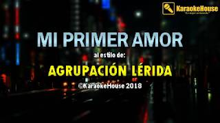 KARAOKE Mi Primer Amor  Lerida [upl. by Yrrol253]