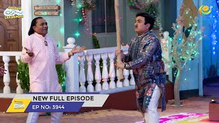 FULL EPISODE 3944  Taarak Mehta Ka Ooltah Chashmah  NEW Episodes  तारक मेहता का उल्टा चश्मा [upl. by Okoyik]