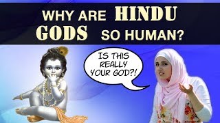 Why are Hindu Gods so Human Hinduism Vs Christianity amp Islam [upl. by Aihtak475]