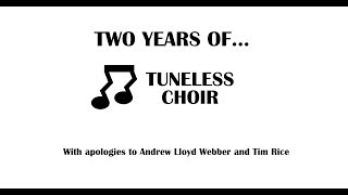 Two Years of Tuneless Choir [upl. by Andrej]