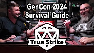 GenCon 2024 Survival Guide  True Strike Podcast 74 [upl. by Jeb943]