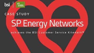 SP Energy Networks Case Study – Customer Service Kitemark Full Length Version [upl. by Adnohsed]