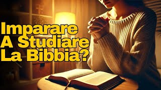 Come Studiare La Bibbia in Modo Efficiente Una Guida Passo Passo Per Principianti [upl. by Sloane]