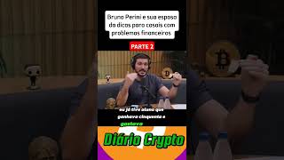 Bruno Perini e sua esposada dicas para casais comproblemas financeiros parte 2 [upl. by Joshuah]