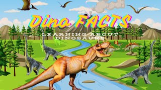 Dino Facts  🦖🦕  Learning About Dinosaurs  Fun Learning for Kids [upl. by Aninaig]