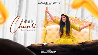 Bai Ki Chunri  Maayra Bhaat Geet  Dhvani Arora  Wedding Song  बाई की चुनरी [upl. by Adev762]