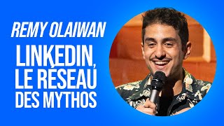 REMY OLAIWAN  LINKEDIN LE RÉSEAU DES MYTHOS [upl. by Brubaker]