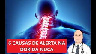 ALERTA as 6 causas de dor na nuca e cervical que devem levar você de imediato ao médico [upl. by Novihc]