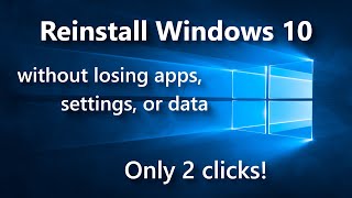 Reinstall Windows 10 without losing apps or data in 2 clicks [upl. by Sugihara]