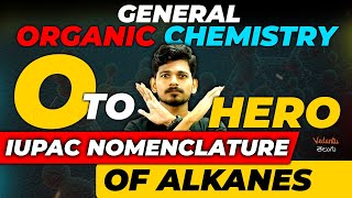 IUPAC Nomenclature Of Alkanes  General Organic Chemistry Oneshot Pt 3  EAMCET 2023 Vedantu Telugu [upl. by Selohcin]