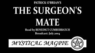 The Surgeons Mate 2004 by Patrick OBrian read by Benedict Cumberbatch [upl. by Doug]