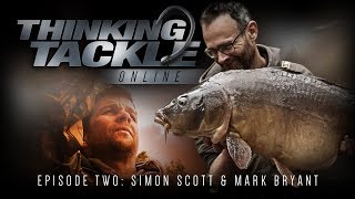 Thinking Tackle Online Episode 2  Simon Scott amp Mark Bryant  Korda Carp Fishing 2018 [upl. by Anglo801]