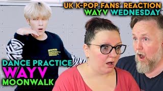 WayV  Moonwalk Dance Practice  UK KPop Fans Reaction [upl. by Docilu]