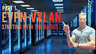 EVPN VXLAN  Learn The Basics [upl. by Cathleen]