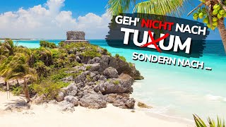 Diese Orte sind SCHÖNER als TULUM MEXIKO 😍🇲🇽 Tipps für deine Mexiko Reise 2021 auf deutsch [upl. by Juanne]