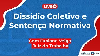 Dissídio Coletivo e Sentença Normativa  Prof Fabiano Veiga [upl. by Liza]