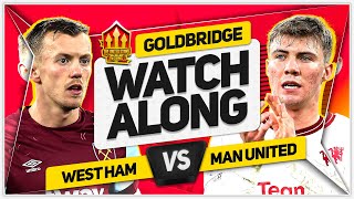 WEST HAM vs MANCHESTER UNITED LIVE with Mark GOLDBRIDGE [upl. by Yelrahs329]