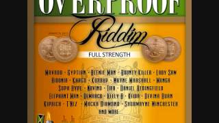 Overproof Riddim Mix Full Strength 2011 By DJ WOLFPAK [upl. by Portwin]