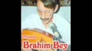 BRAHIM BEY  MEL ELHBIB MALOU wmv1flv [upl. by Spragens951]