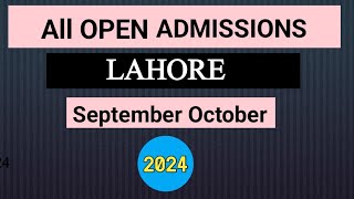 All open admission in lahore 2024  Open admission in Lahore  Lahore universities admission open [upl. by Arihsa]