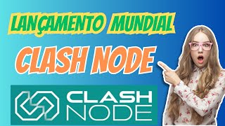 CLASH NODE LANÇAMENTO MUNDIAL OFFICIAL LAUNCH [upl. by Treve618]