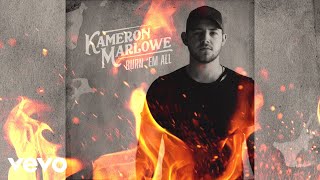 Kameron Marlowe  Burn Em All Audio [upl. by Dyl]