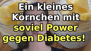 Ein kleines Körnchen mit soviel Power gegen Diabetes [upl. by Churchill370]