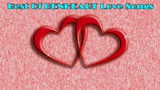 The Very Best Of BENHEART Love Songs 1 2 Hrs Of Nonstop Love Songs  Z66659228 [upl. by Aihsiyt]