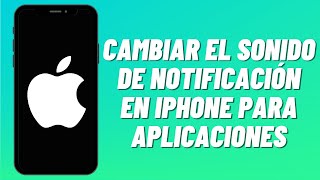 Cómo cambiar el sonido de notificación en iPhone para aplicaciones 2023 [upl. by Htial441]