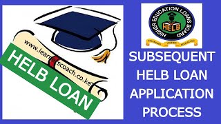 How To Apply For Second and SUBSEQUENT HELB LOAN  HELB LOAN APPLICATION GUIDE [upl. by Apicella356]