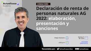 Declaración de renta de personas naturales AG 2022 elaboración presentación y sanciones [upl. by Hannus]