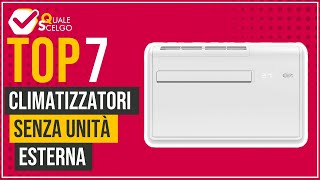 Climatizzatori senza unità esterna  Top 7  QualeScelgo [upl. by Verada]