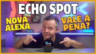 ECHO SPOT  O mais novo LANÇAMENTO da AMAZON Será que vale a pena🤔 Review Completo🕵️‍♂️ [upl. by Audrye]