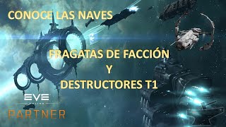 Conoce las naves Fragatas de Facción y destructores T1  EVE Online [upl. by Onek]