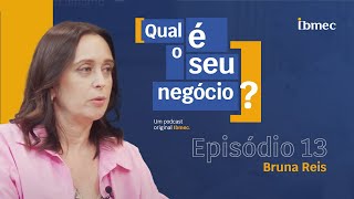 Episódio 13  Bruna Reis [upl. by Krein98]