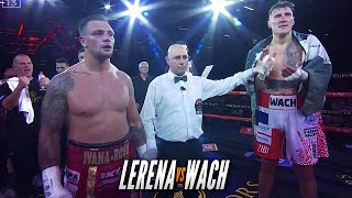 KEVIN LERENA VS MARIUSZ WACH [upl. by Anailuy]