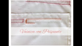 DESHILADO VAINICA CON PESPUNTE VAINICA 2  Tissu [upl. by Ttam]