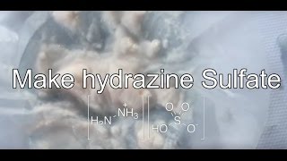 Making Hydrazine SulfateRocket Fuel and Precursor to luminol [upl. by Eetak]