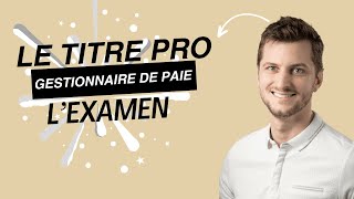 👀Le passage du titre professionnel Gestionnaire de paie déroulement de lexamen [upl. by Natanoy]