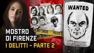 IL MOSTRO DI FIRENZE I DELITTI PT 2  True Crime Italia [upl. by Roxine]