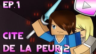 Minecraft  Cité de la Peur 2  Episode 1 [upl. by Santini737]