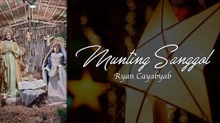 Munting Sanggol by Ryan Cayabyab Lyrics [upl. by Casper]