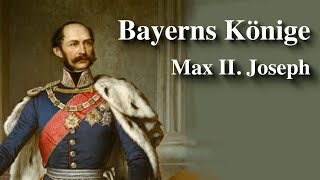 Bayerns Könige 36  Max II Joseph  Die Wissenschaft erblüht [upl. by Ytineres]