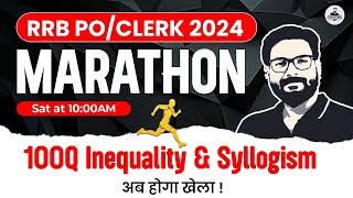 RRB POClerk Reasoning Marathon 2024  Inequality amp Syllogism  Reasoning By Saurav Sir [upl. by Goodhen]