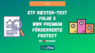 ETF RiesterTest als Nettopolice 2023 Folge 5 – WWK Premium Förderrente Protect [upl. by Beffrey]