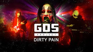 GDS PROJECT  Dirty Pain [upl. by Balf]