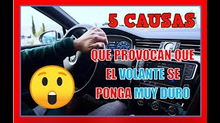 🚨 5 Causas Que Provocan Que el VOLANTE DE TU CARRO Está MUY DURO 🔥 Fallas Que Nadie Te Dirá [upl. by Ehsiom]