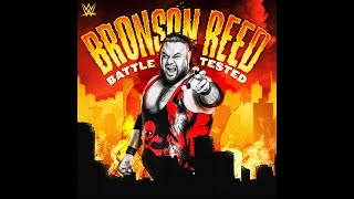 Bronson Reed  Battle Tested Entrance Theme [upl. by Ashbaugh]