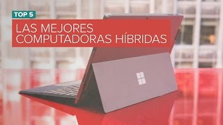 Las 5 mejores computadoras híbridas de la actualidad [upl. by Adimra667]